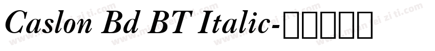 Caslon Bd BT Italic字体转换